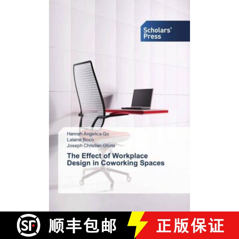 预订 The Effect of Workplace Design in Coworking Spaces [9786202309332]