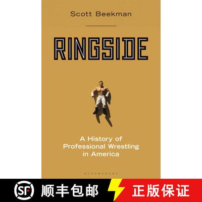 【3-4周达】精装 Ringside: A History of Professional Wrestling in America [9780275984014]