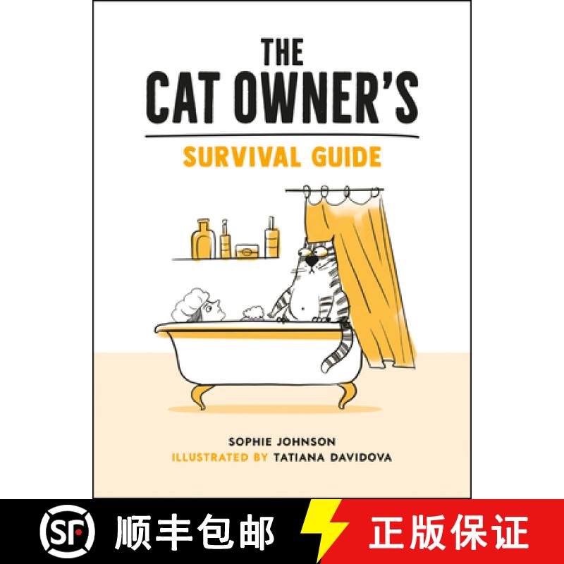 【3-4周达】The Cat Owner's Survival Guide : Hilarious Advice for a Pawsitive Life with Your Furry Fou... [9781800074019]