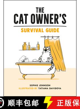 【3-4周达】The Cat Owner's Survival Guide : Hilarious Advice for a Pawsitive Life with Your Furry Fou... [9781800074019]