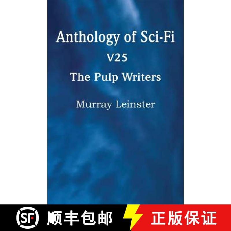 【3-4周达】Anthology of Sci-Fi V25, the Pulp Writers - Murray Leinster [9781483702445]