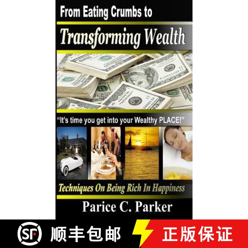 【3-4周达】From Eating Crumbs to Transforming Wealth [9780990444169]