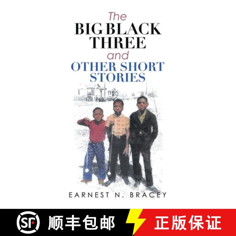 【2-3周达】The Big Black Three and Other Short Stories [9781665719063]