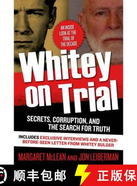 【3-4周达】Whitey on Trial: Secrets, Corruption, and the Search for Truth [9780765337771]