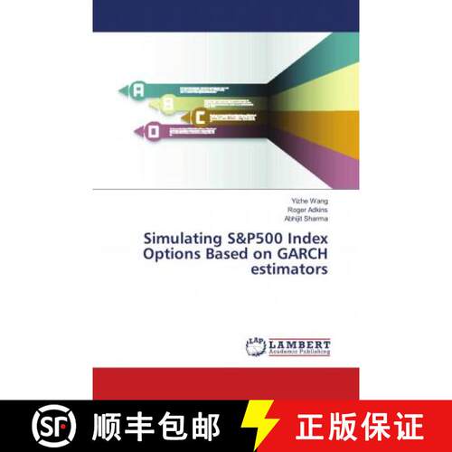 预订 Simulating S&P500 Index Options Based on GARCH estimators [9786139909681]