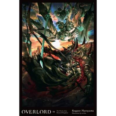 【4周达】Overlord, Vol. 14 (Light Novel): The Witch of the Doomed Kingdom Volume 14 [9781975323806]