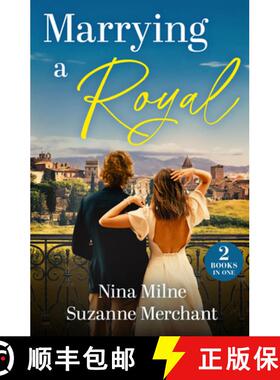 【3-4周达】Marrying A Royal: Secret Royal's Napoli Reunion (Princesses of Palosia) / Conveniently Eng... [9780263417562]