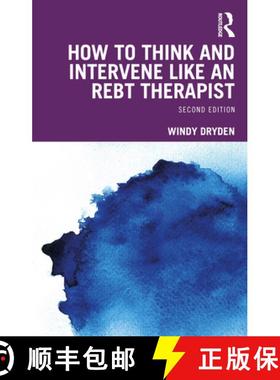 【3-4周达】How to Think and Intervene Like an REBT Therapist [9781032601762]