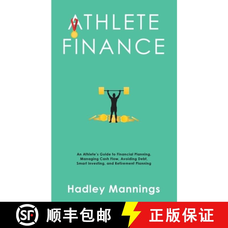 【2-3周达】Athlete Finance: An Athlete's Guide to Financial Planning, Managing Cash Flow, Avoiding De... [9781922435279]