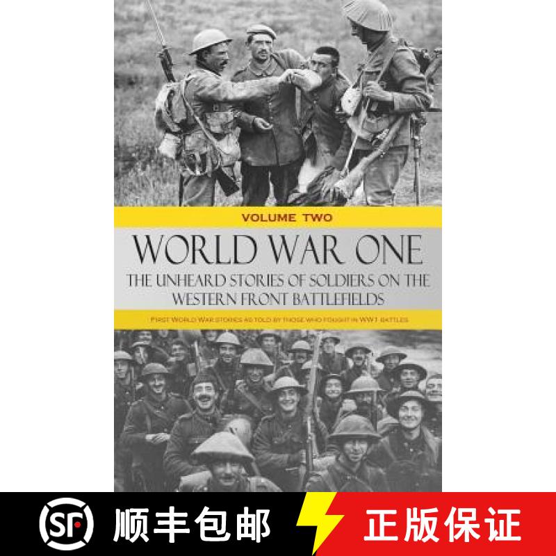 【2-3周达】World War One - The Unheard Stories of Soldiers on the Western Front Battlefields: First W... [9781387818693]