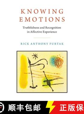 【3-4周达】Knowing Emotions: Truthfulness and Recognition in Affective Experience [9780190492045]