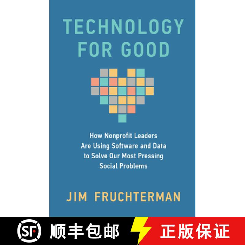 【3-4周达】Technology for Good: How Nonprofit Leaders Are Using Software and Data to Solve Our Most P... [9780262050975]