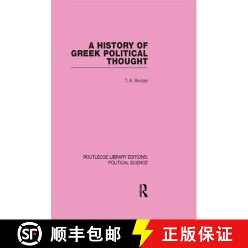 【3-4周达】精装 History of Greek Political Thought (Routledge Library Editions: Political Science Vol... [9780415555746]