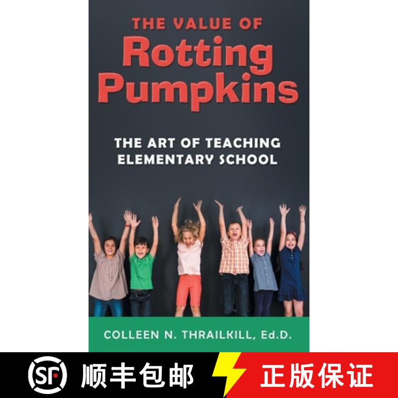 【2-3周达】The Value of Rotting Pumpkins: The Art of Teaching Elementary School [9781480899520]