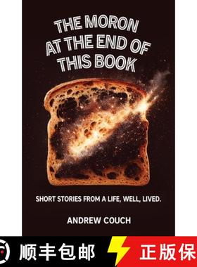 预订 The Moron at the End of This Book [9781960207692]