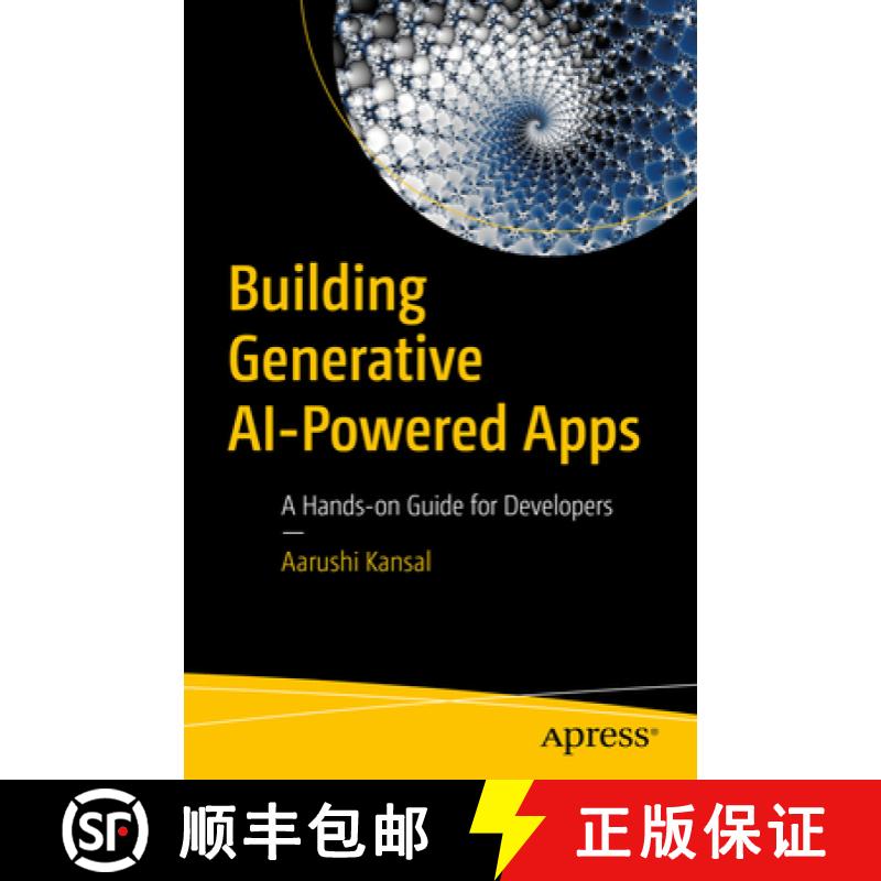 【3-4周达】Building Generative AI-Powered Apps : A Hands-on Guide for Developers [9798868802041]