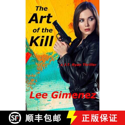 【3-4周达】The Art of the Kill: a J.T. Ryan Thriller [9798218455989]