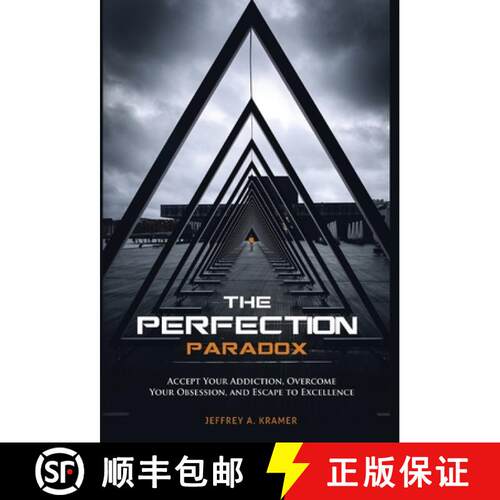 【3-4周达】精装 The Perfection Paradox: Accept Your Addiction, Overcome Your Obsession, and Escape to... [9781647465254]