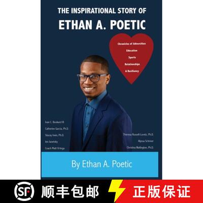 【3-4周达】精装 The Inspirational Story of Ethan A. Poetic: Adversities, Education, Sports, Relations... [9798986847221]