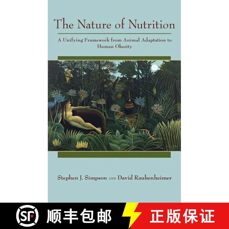 【3-4周达】The Nature of Nutrition: A Unifying Framework from Animal Adaptation to Human Obesity [9780691145655]