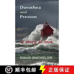 【3-4周达】Dorothea and Preston: a story of love [9780989288293]
