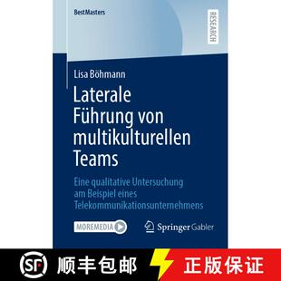 【3-4周达】Laterale Führung von multikulturellen Teams : Eine qualitative Untersuchung am Beispiel e... [9783658363178]