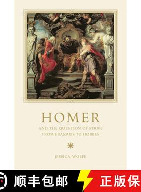 【3-4周达】Homer and the Question of Strife from Erasmus to Hobbes [9781442650268]