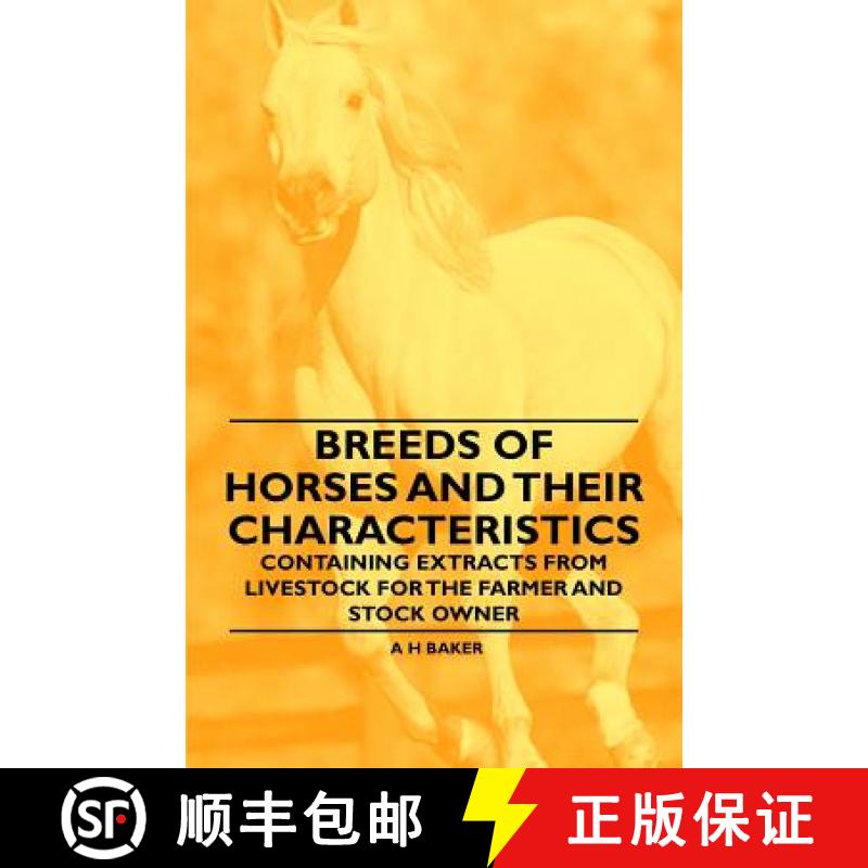 【2-3周达】Breeds of Horses and Their Characteristics - Containing Extracts from Livestock for the Fa... [9781446535547]