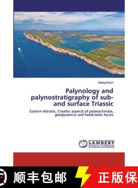 【3-4周达】Palynology and palynostratigraphy of sub- and surface Triassic [9786202526319]
