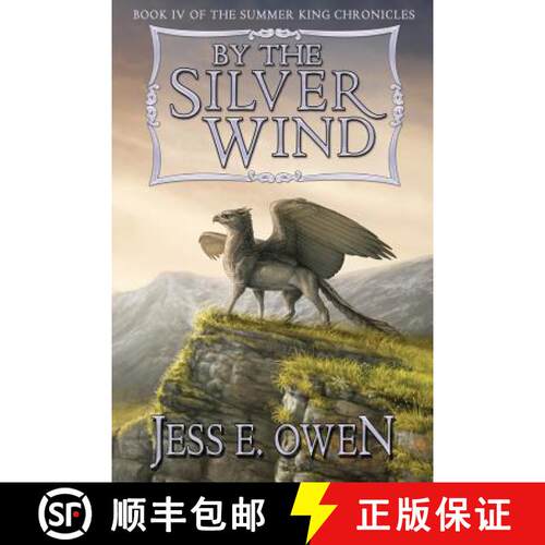 【3-4周达】By the Silver Wind: Book IV of the Summer King Chronicles [9780996767637]