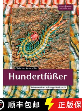 预订 Hundertfüßer: Lebensweise, Haltung, Nachzucht [Centipedes: Biology, Keeping, Breeding] [9783866592193]