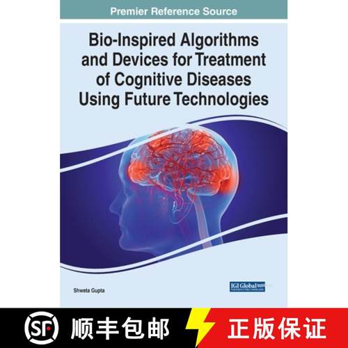 【3-4周达】IGI Bio Inspired Algorithms and Devices for Treatment of Cognitive Diseases Using Future T... [9781799895343]