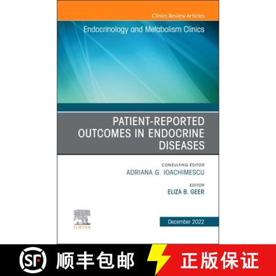 【3-4周达】Patient-Reported Outcomes in Endocrine Diseases, an Issue of Endocrinology and Metabolism ... [9780323961530]