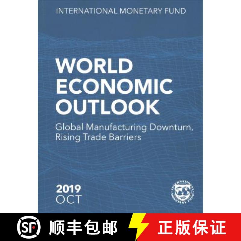 【3-4周达】World economic outlook: October 2019, global manufacturing downturn, rising trade barriers [9781513508214]