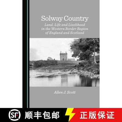 预订 Solway Country: Land, Life and Livelihood in the Western Border Region of England and Scotland [9781443868136]