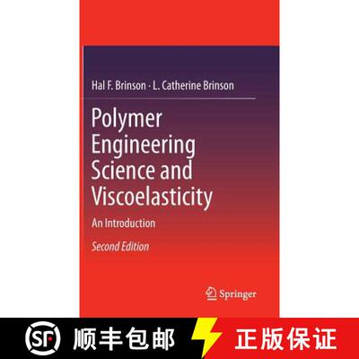 【3-4周达】Polymer Engineering Science and Viscoelasticity : An Introduction (2nd ed. 2015) (2nd ed. ... [9781489974846]