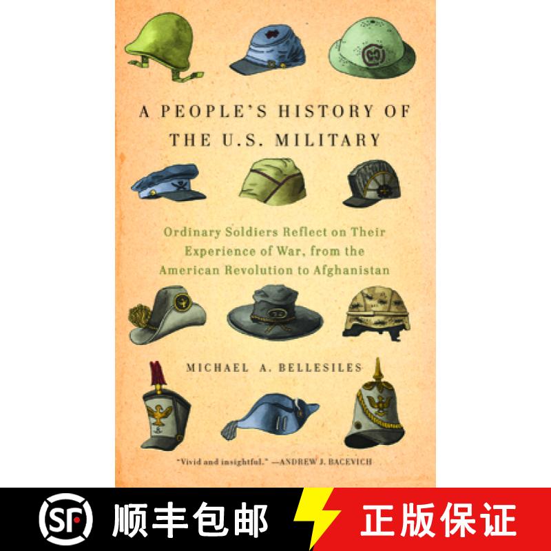 【2-3周达】A People's History of the U.S. Military : Ordinary Soldiers Reflect on Their Experience of... [9781595589354]