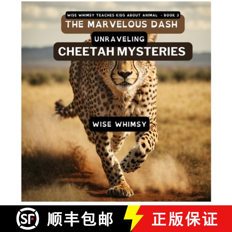 【2-3周达】The Marvelous Dash: Unraveling Cheetah Mysteries [9781088076293]