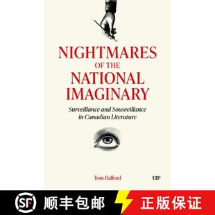Surveillance Literature Sousveillance National the and Imaginary Nightmares 4周达 Canadian 9781487564124 –