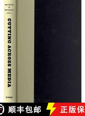 【3-4周达】Cutting Across Media: Appropriation Art, Interventionist Collage, and Copyright Law [9780822348115]