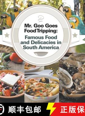 【3-4周达】Mr. Goo Goes Food Tripping: Famous Food and Delicacies in South America [9798869451996]