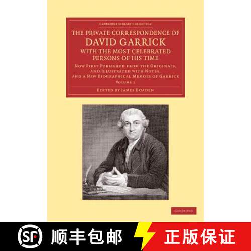 【3-4周达】Private Correspondence of David Garrick with the Most Celebrated Persons of his Time: Volu... [9781108065030]