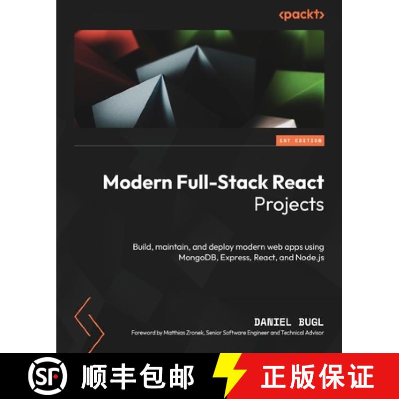 预订 Modern Full-Stack React Projects: Build, maintain, and deploy modern web apps using MongoDB, Exp... [9781837637959]