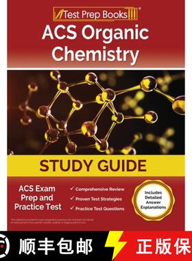 【3-4周达】ACS Organic Chemistry Study Guide: ACS Exam Prep and Practice Test [Includes Detailed Answ... [9781637752029]