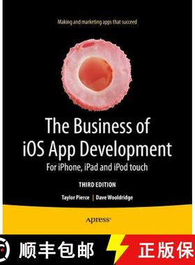 【3-4周达】The Business of iOS App Development : For iPhone, iPad and iPod touch [9781430262381]