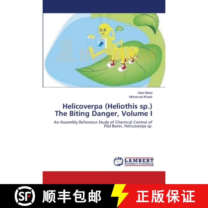预订 Helicoverpa (Heliothis sp.) The Biting Danger, Volume I [9783659121005]