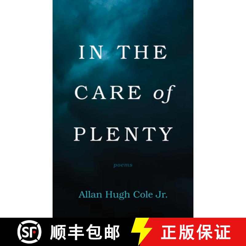 预订 In the Care of Plenty: Poems [9781666702743]