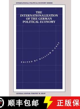 【3-4周达】The Internationalization of the German Political Economy : Evolution of a Hegemonic Project [9781349222292]