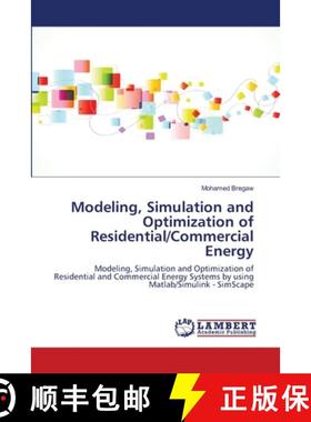 【3-4周达】Modeling, Simulation and Optimization of Residential/Commercial Energy [9786139829378]