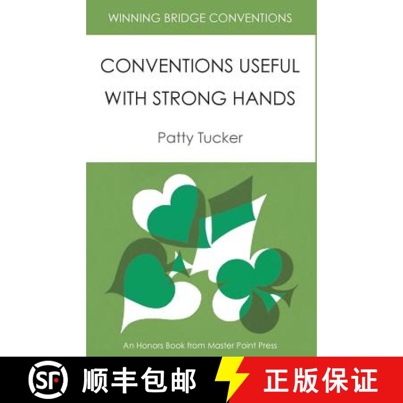 【2-3周达】Winning Bridge Conventions: Conventions Useful with Strong Hands [9781554947904]